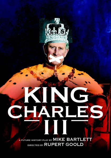 查尔斯三世/King Charles III | 鲁伯特·古尔德,2017